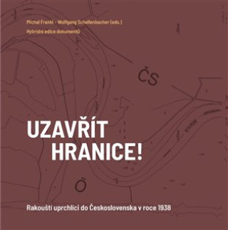 Buch Uzavřít hranice! Michal Frankl