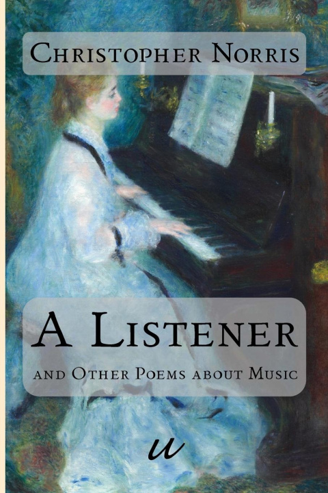 Knjiga A Listener Christopher Norris