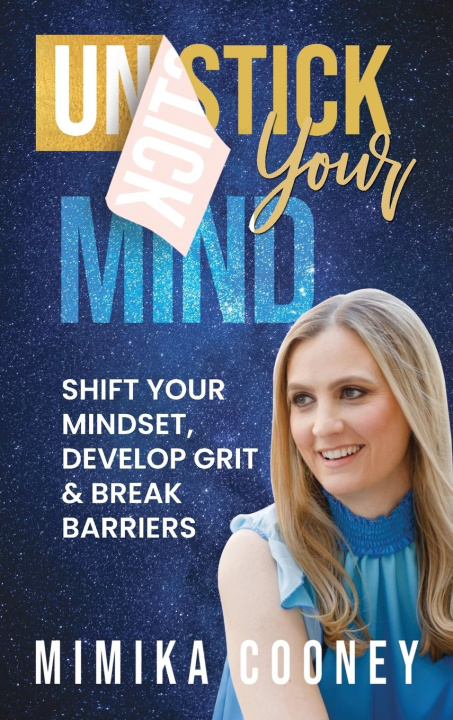 Knjiga Unstick Your Mind Mimika Cooney