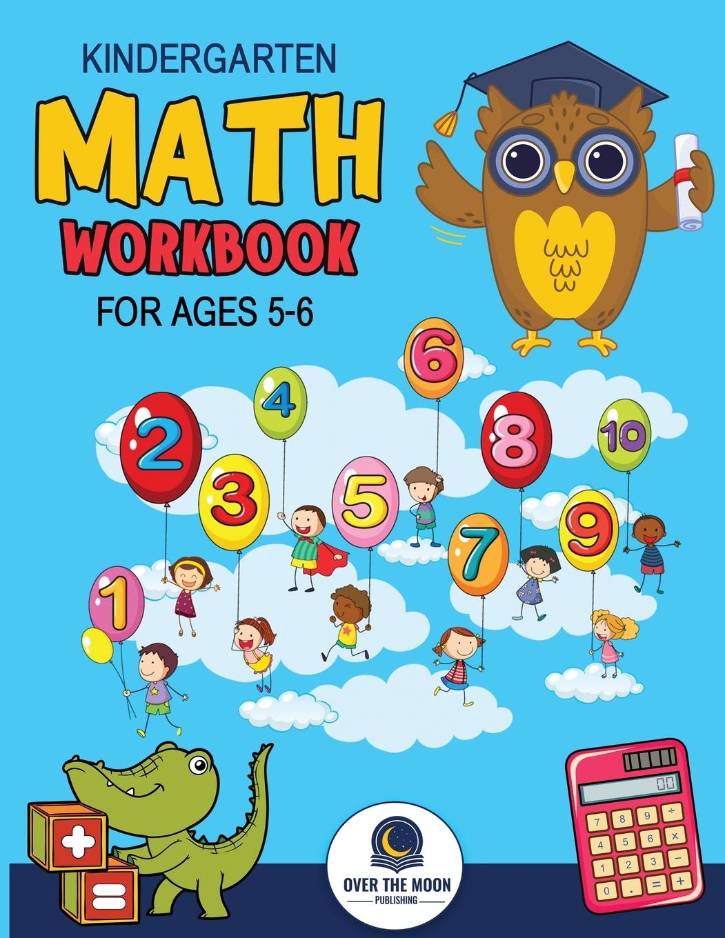 Könyv Kindergarten Math Workbook Ages 5 to 6 