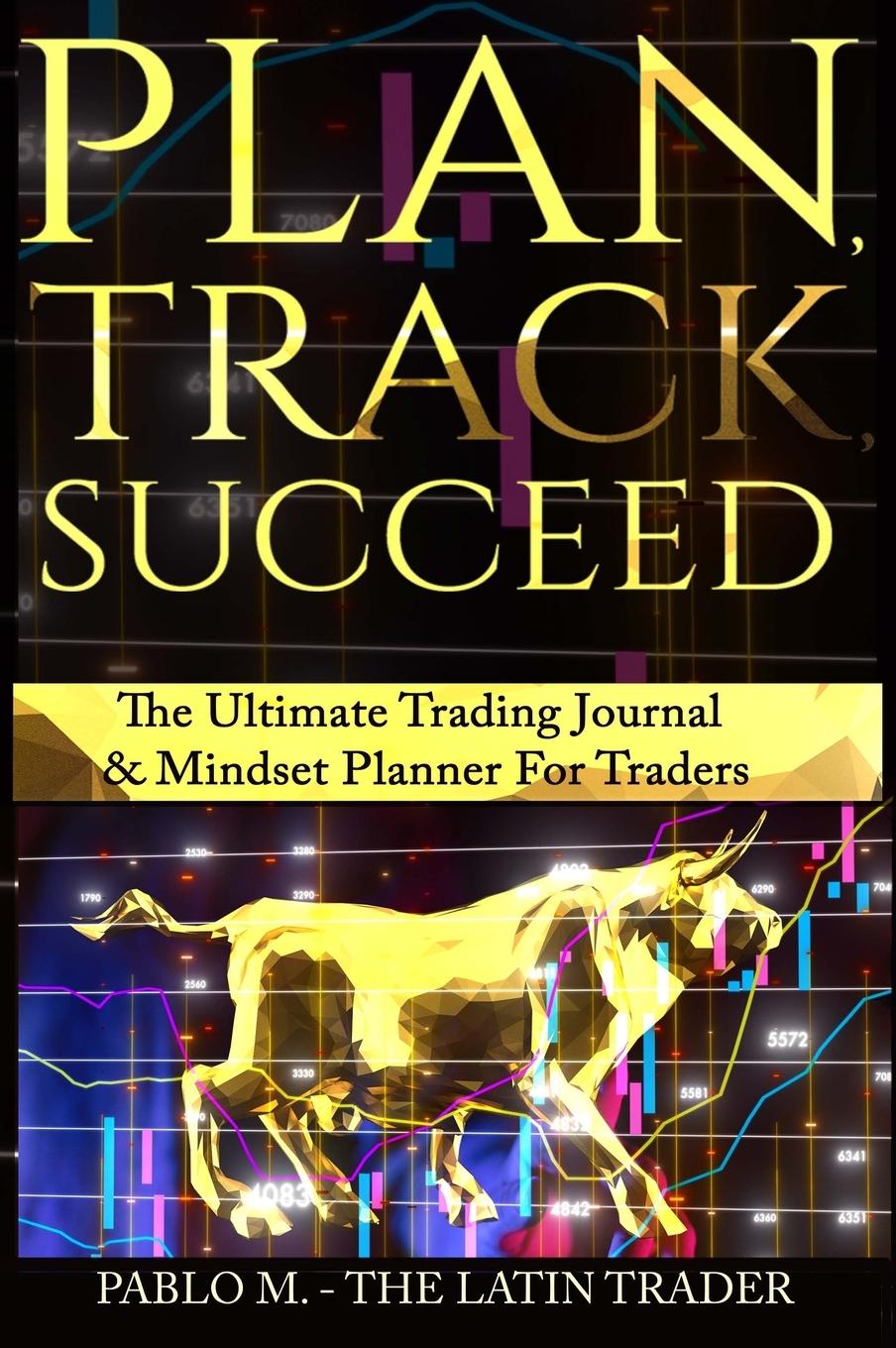 Knjiga Plan , Track , Succeed The Latin Trader
