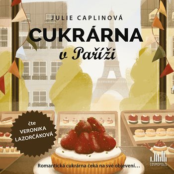 Kniha Cukrárna v Paříži (AUDIOKNIHA CD) Julie Caplinová