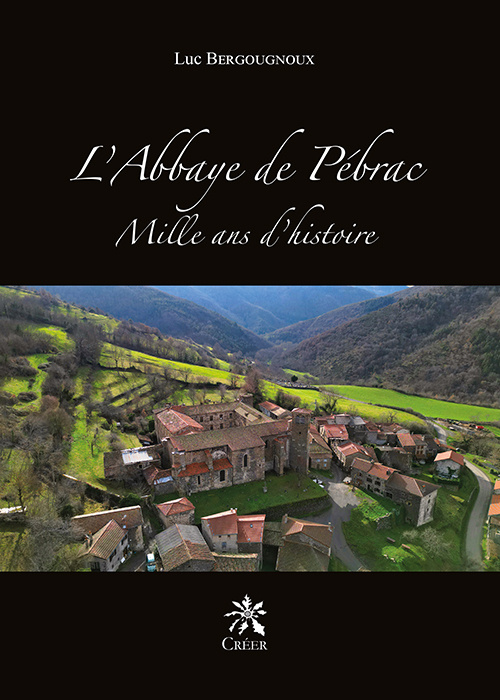 Buch L'Abbaye de Pébrac BERGOUGNOUX