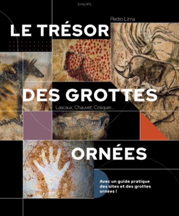 Книга LE TRESOR DES GROTTES ORNEES : LASCAUX, CHAUVET, COSQUER... LIMA PEDRO