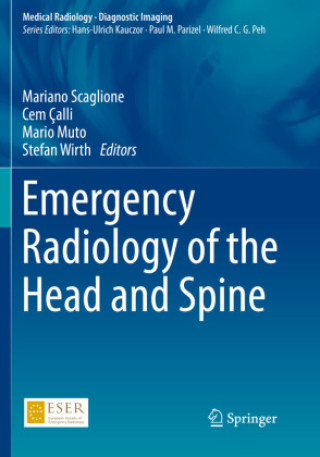 Könyv Emergency Radiology of the Head and Spine Mariano Scaglione