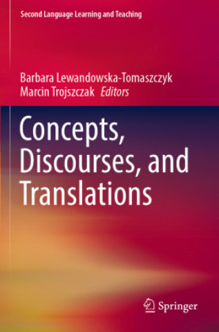 Livre Concepts, Discourses, and Translations Barbara Lewandowska-Tomaszczyk