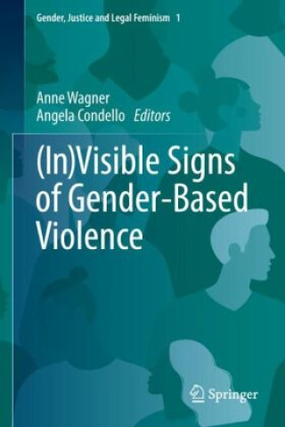 Kniha (In)Visible Signs of Gender-Based Violence Anne Wagner