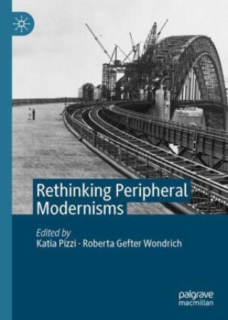 Buch Rethinking Peripheral Modernisms Katia Pizzi