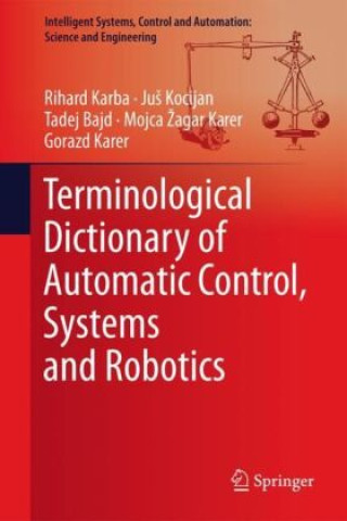 Carte Terminological Dictionary of Automatic Control, Systems and Robotics Rihard Karba