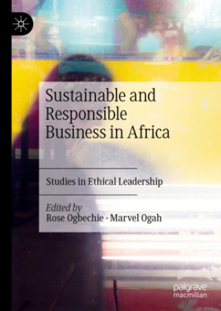 Könyv Sustainable and Responsible Business in Africa Rose Ogbechie