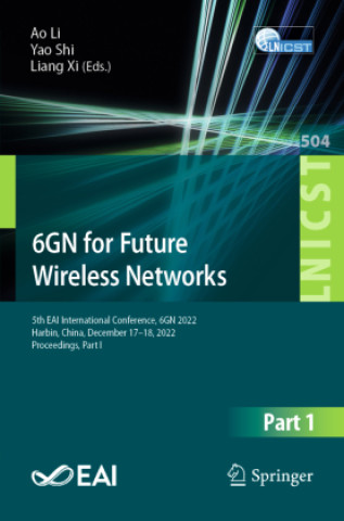 Kniha 6GN for Future Wireless Networks Ao Li
