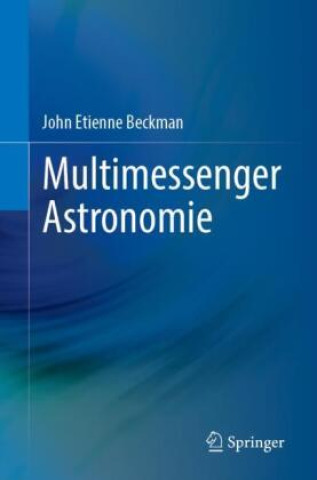 Kniha Multimessenger Astronomie John Etienne Beckman