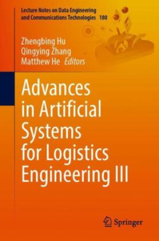 Книга Advances in Artificial Systems for Logistics Engineering III Zhengbing Hu