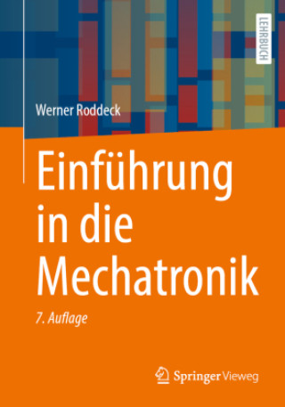 Kniha Einführung in die Mechatronik Werner Roddeck