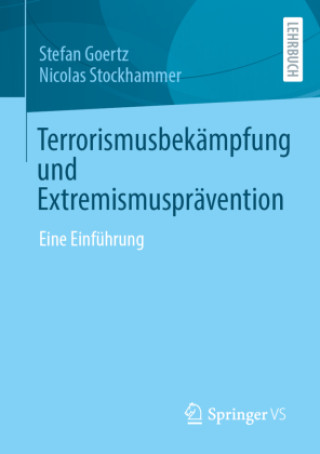 Kniha Terrorismusbekämpfung und Extremismusprävention Stefan Goertz