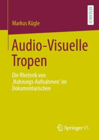 Kniha Audio-Visuelle Tropen Markus Kügle