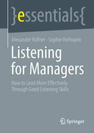Knjiga Listening for Managers Alexander Häfner
