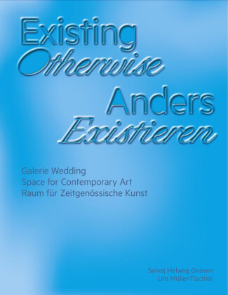 Book Existing Otherwise | Anders Existieren Ute Müller-Tischler