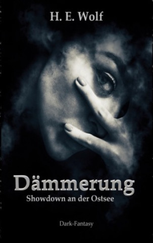 Libro Dämmerung H.E. Wolf