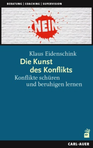 Könyv Die Kunst des Konflikts Klaus Eidenschink