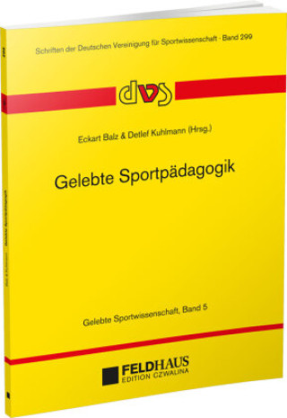 Kniha Gelebte Sportpädagogik Eckart Balz