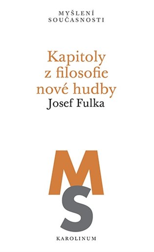 Carte Kapitoly z filosofie nové hudby Josef Fulka