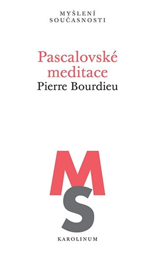 Książka Pascalovské meditace Pierre Bourdieu