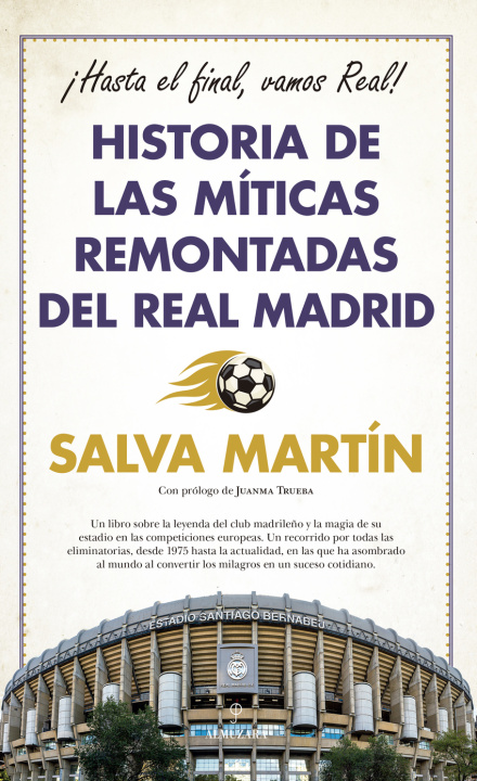 Carte HISTORIA DE LAS MITICAS REMONTADAS DEL REAL MADRID MARTIN