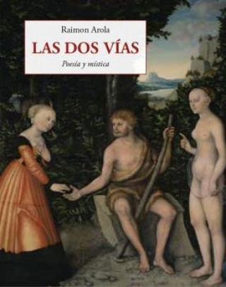 Книга DOS VIAS,LAS AROLA