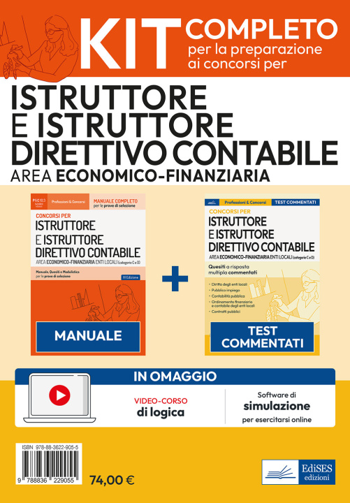 Book Kit concorsi per Istruttore e Istruttore direttivo contabile negli enti locali. Area economico-finanziaria. Manuale e test commentati professionali 