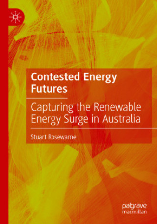 Knjiga Contested Energy Futures Stuart Rosewarne