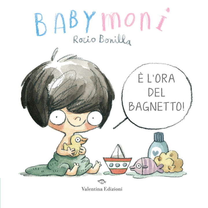 Kniha Babymoni è l'ora del bagnetto! Rocio Bonilla