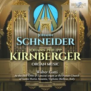 Audio Schneider & Kirnberger:Organ Music 