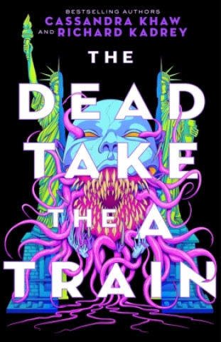 Book The Dead Take the A Train Richard Kadrey