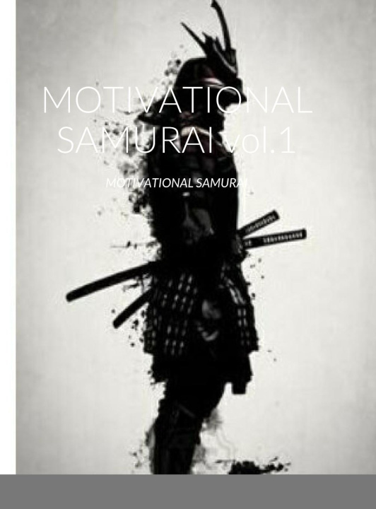 Knjiga MOTIVATIONAL SAMURAI vol.1 