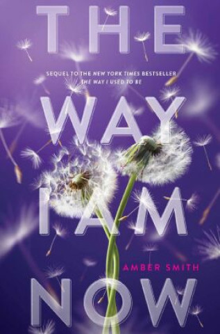 Książka The Way I Am Now Amber Smith
