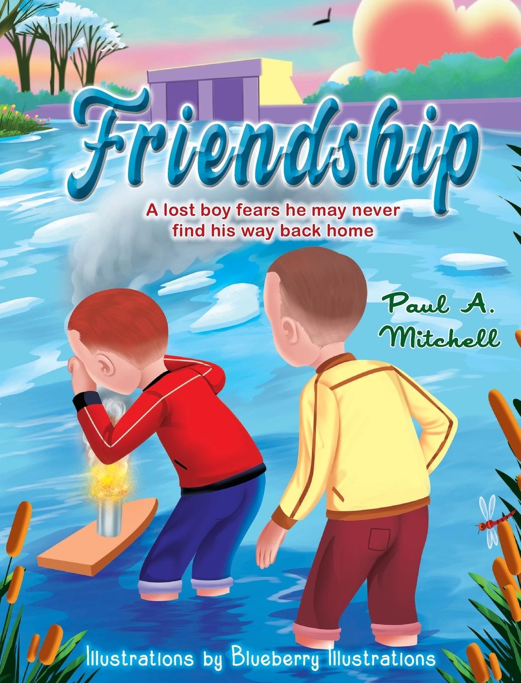 Knjiga Friendship Paul A. Mitchell