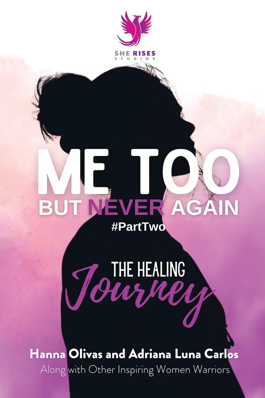 Knjiga Me Too But Never Again #PartTwo Hanna Olivas