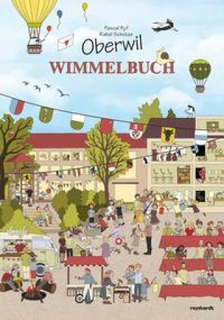 Kniha Oberwil Wimmelbuch Rahel Schütze