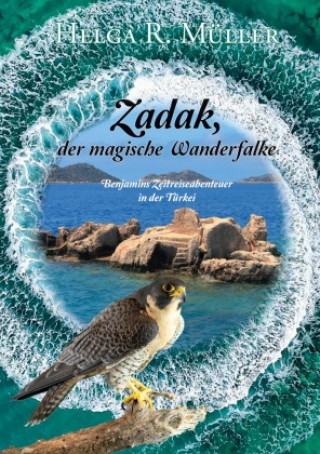 Knjiga Zadak. der magische Wanderfalke Helga R. Müller