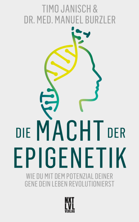 Kniha Die Macht der Epigenetik Manuel Burzler