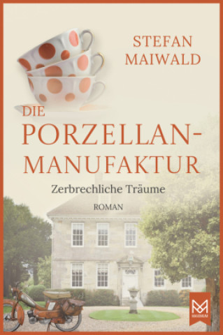 Книга Die Porzellanmanufaktur - Zerbrechliche Träume 