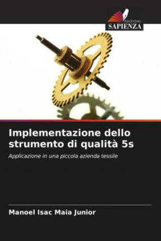 Knjiga Implementazione dello strumento di qualit? 5s Manoel Isac Maia Junior