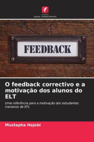 Könyv O feedback correctivo e a motivaç?o dos alunos do ELT 