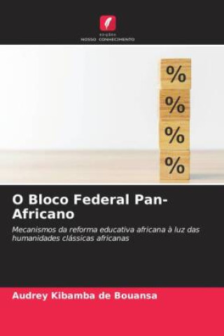 Knjiga O Bloco Federal Pan-Africano AUDREY KIBAMBA DE BOUANSA