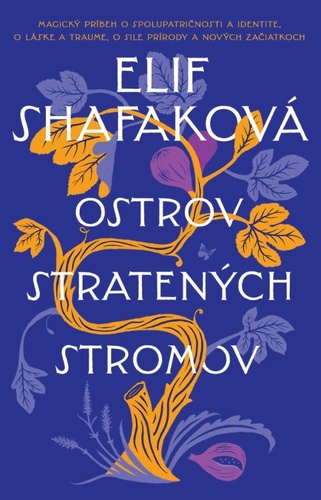 Könyv Ostrov stratených stromov Elif Shafaková