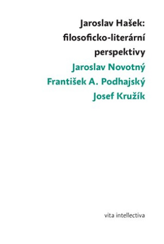 Libro Jaroslav Hašek: filosoficko-literární perspektivy Josef Kružík