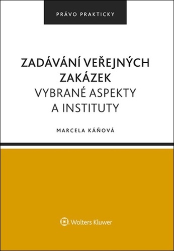 Kniha Zadávání veřejných zakázek Marcela Káňová