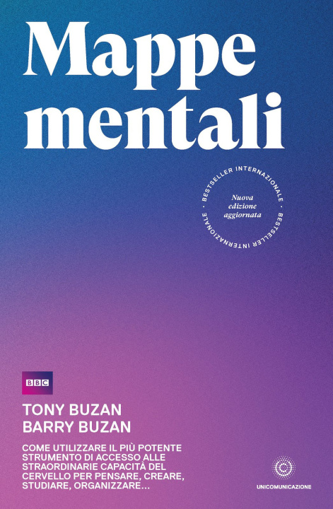 Kniha Mappe mentali. Come utilizzare il più potente strumento di accesso alle straordinarie capacità del cervello per pensare, creare, studiare, organizzare Tony Buzan