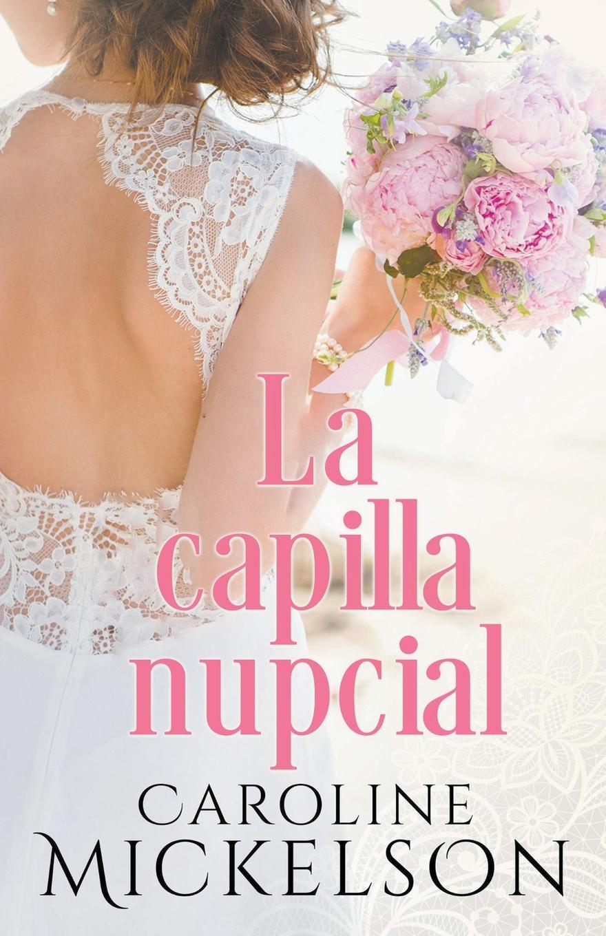 Kniha La capilla nupcial 